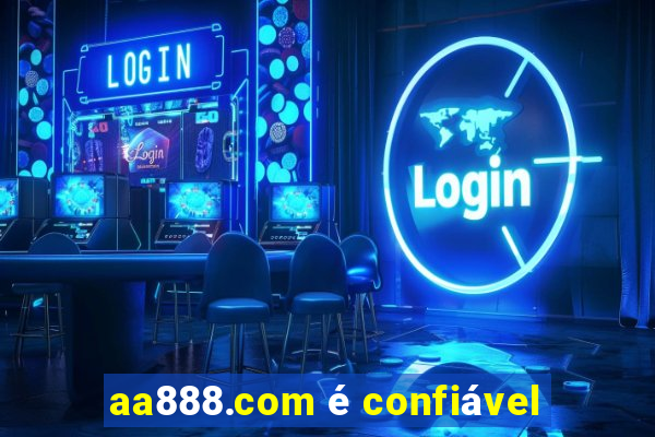 aa888.com é confiável